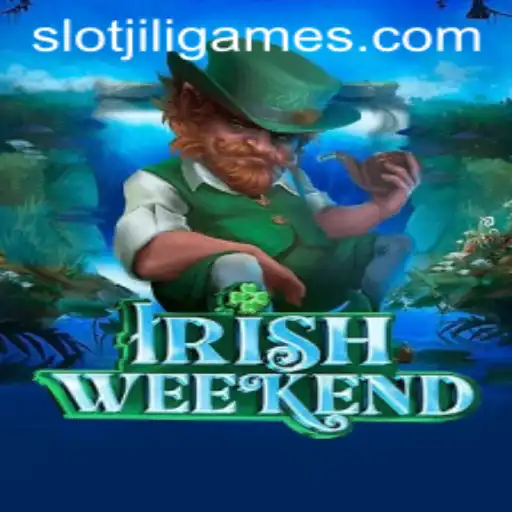 Exploring the Excitement of IrishWeekend: A Jiligames Adventure